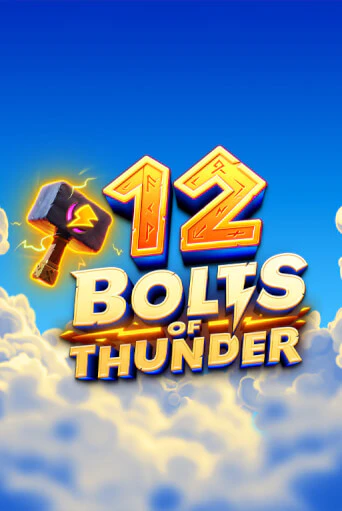 Бесплатная игра 12 Bolts of Thunder от Thunderkick | ChampionSlots Casino 