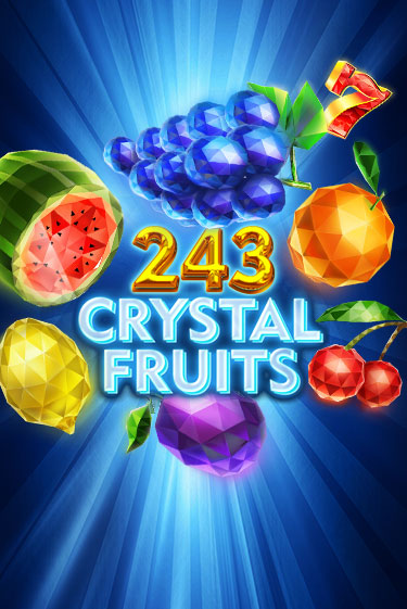 Бесплатная игра 243 Crystal Fruits от TomHorn | ChampionSlots Casino 