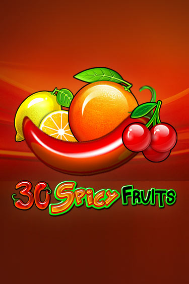 Бесплатная игра 30 Spicy Fruits от Amusnet Interactive | ChampionSlots Casino 