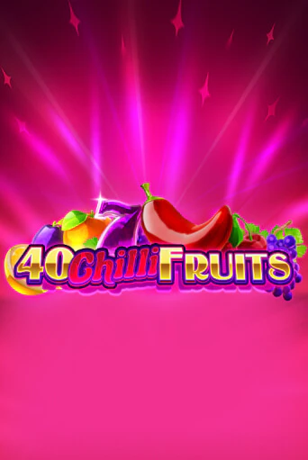 Бесплатная игра 40 Chilli Fruits от Gamzix | ChampionSlots Casino 