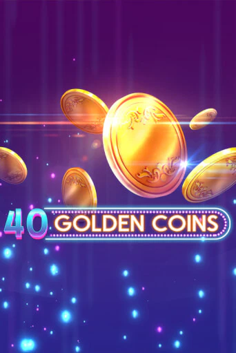 Бесплатная игра 40 Golden Coins от Amusnet Interactive | ChampionSlots Casino 