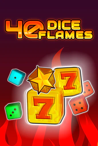 Бесплатная игра 40 Dice Flames   от Fazi | ChampionSlots Casino 