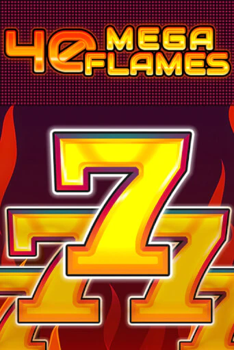 Бесплатная игра 40 Mega Flames от Fazi | ChampionSlots Casino 
