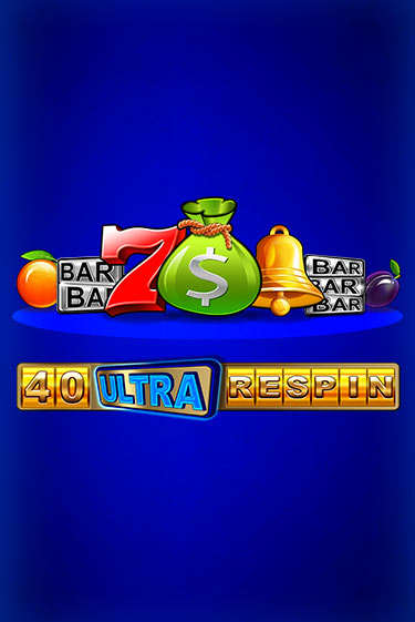Бесплатная игра 40 Ultra Respin от Amusnet Interactive | ChampionSlots Casino 