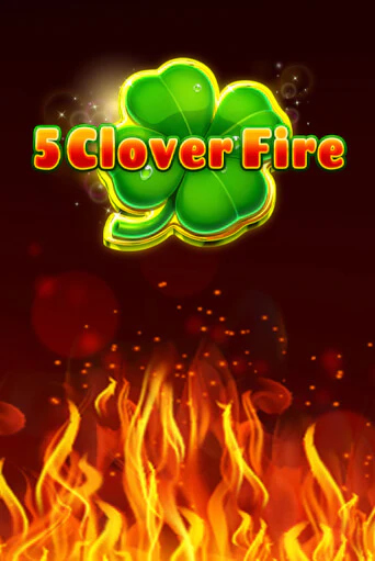 Бесплатная игра 5 Clover Fire от Fazi | ChampionSlots Casino 