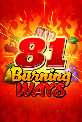 Бесплатная игра 81 Burning Ways от Endorphina | ChampionSlots Casino 
