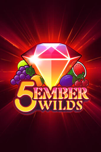 Бесплатная игра 5 Ember Wilds от Gamomat | ChampionSlots Casino 