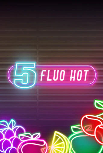 Бесплатная игра 5 Fluo Hot от Fazi | ChampionSlots Casino 