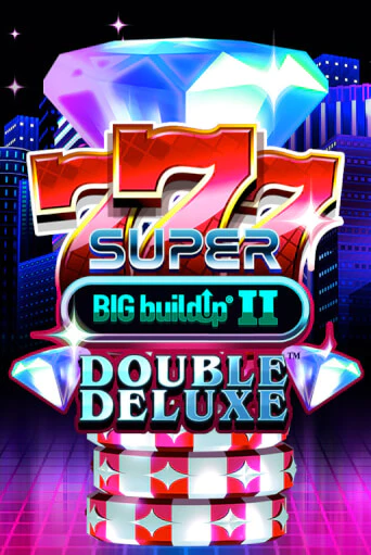 Бесплатная игра 777 Super BIG BuildUp II Double Deluxe от Games Global | ChampionSlots Casino 