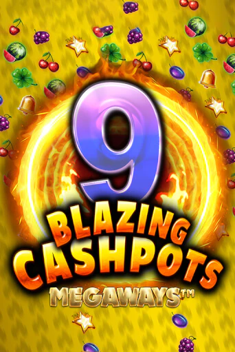 Бесплатная игра 9 Blazing Cashpots Megaways от Kalamba | ChampionSlots Casino 