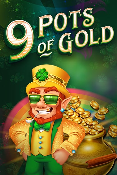 Бесплатная игра 9 Pots of Gold от Games Global | ChampionSlots Casino 
