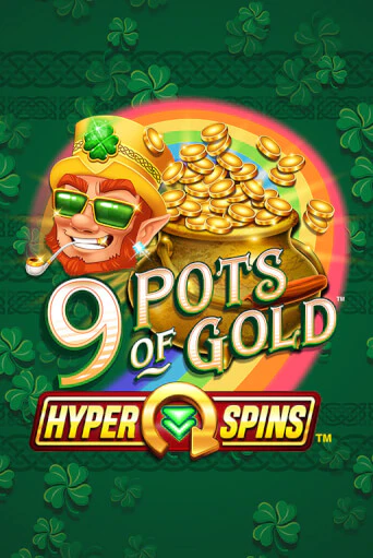 Бесплатная игра 9 Pots of Gold™ HyperSpins™ от Games Global | ChampionSlots Casino 