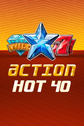 Бесплатная игра Action Hot 40   от Fazi | ChampionSlots Casino 
