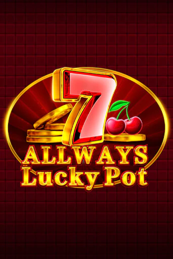 Бесплатная игра Allways Lucky Pot от 1spin4win | ChampionSlots Casino 