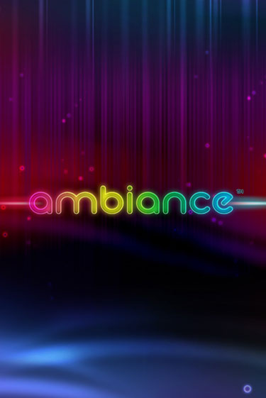 Бесплатная игра Ambiance от iSoftBet | ChampionSlots Casino 