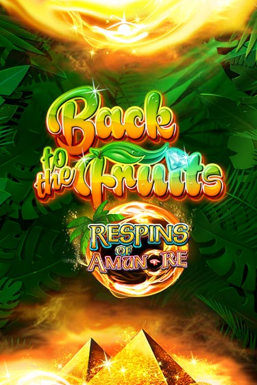 Бесплатная игра Back to the Fruits Respins of Amun Re от Gamomat | ChampionSlots Casino 