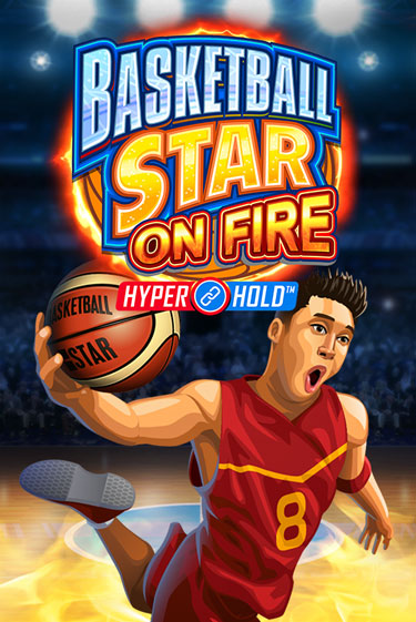 Бесплатная игра Basketball Star on Fire от Games Global | ChampionSlots Casino 