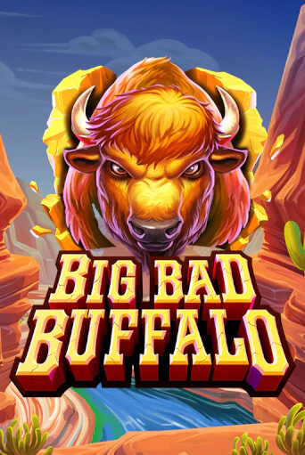 Бесплатная игра Big Bad Buffalo от High 5 | ChampionSlots Casino 