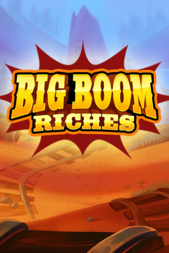 Бесплатная игра Big Boom Riches от Games Global | ChampionSlots Casino 