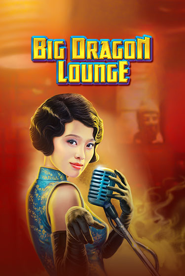 Бесплатная игра Big Dragon Lounge от High 5 | ChampionSlots Casino 
