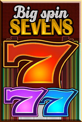 Бесплатная игра Big Spin Sevens от Fazi | ChampionSlots Casino 