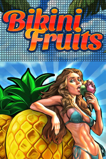 Бесплатная игра Bikini Fruits от Fazi | ChampionSlots Casino 
