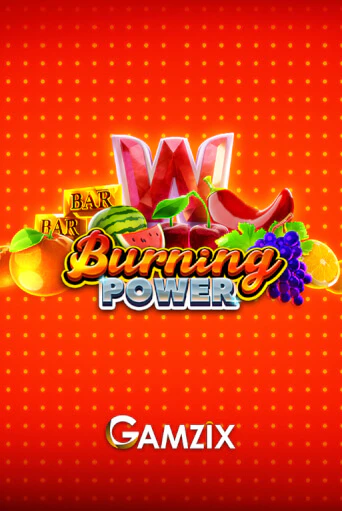 Бесплатная игра Burning Power от Gamzix | ChampionSlots Casino 