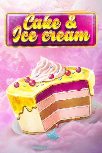Бесплатная игра Cake and Ice Cream от Red Tiger | ChampionSlots Casino 