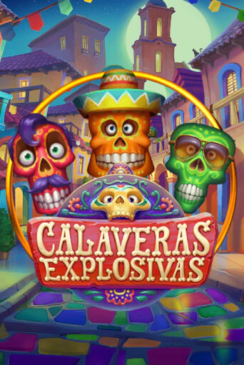 Бесплатная игра Calaveras Explosivas от Habanero | ChampionSlots Casino 