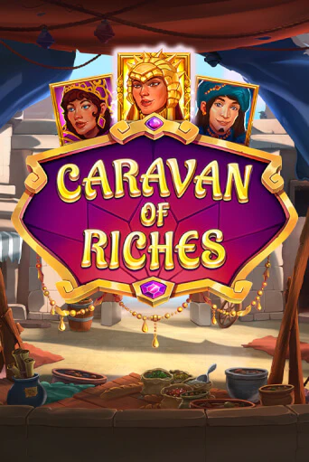 Бесплатная игра Caravan of Riches от Relax Gaming | ChampionSlots Casino 
