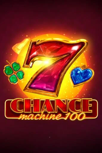 Бесплатная игра Chance Machine 100 от Endorphina | ChampionSlots Casino 