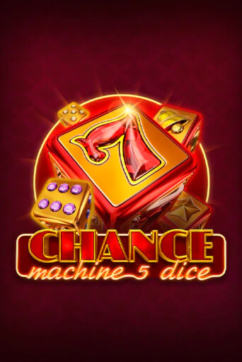 Бесплатная игра Chance Machine 5 Dice от Endorphina | ChampionSlots Casino 