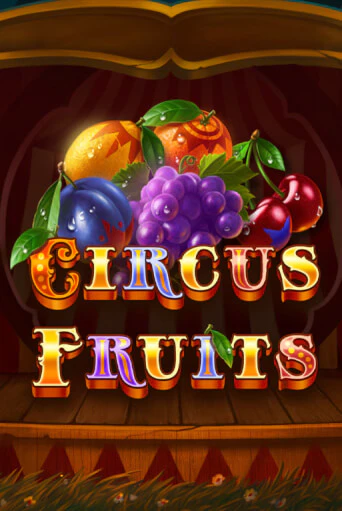 Бесплатная игра Circus Fruits от TrueLab | ChampionSlots Casino 