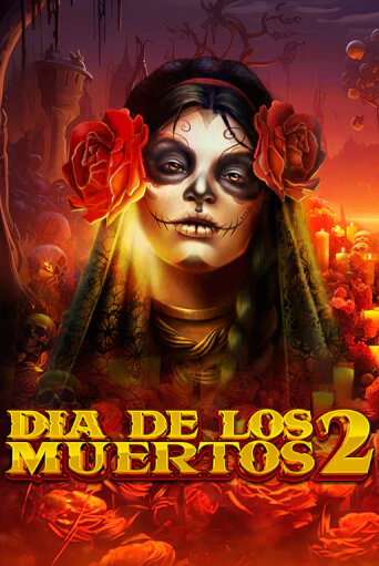 Бесплатная игра Dia de Los Muertos 2 от Endorphina | ChampionSlots Casino 