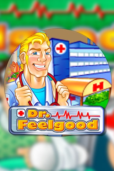 Бесплатная игра Dr Feelgood от Habanero | ChampionSlots Casino 