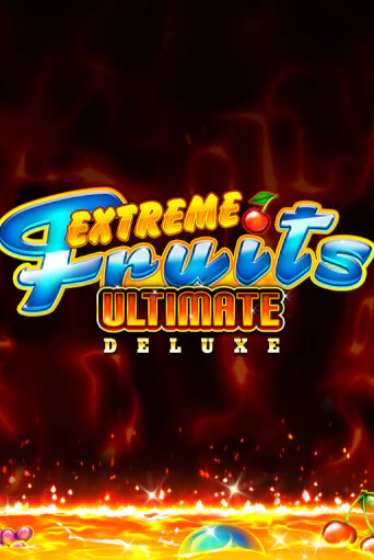 Бесплатная игра Extreme Fruits Ultimate Deluxe от Playtech | ChampionSlots Casino 