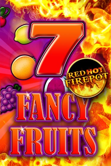 Бесплатная игра Fancy Fruits Red Hot Firepot от Gamomat | ChampionSlots Casino 