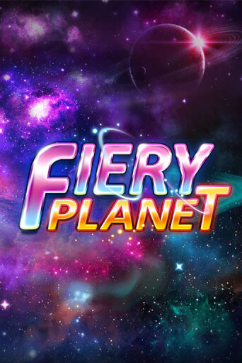 Бесплатная игра Fiery Planet от Platipus | ChampionSlots Casino 