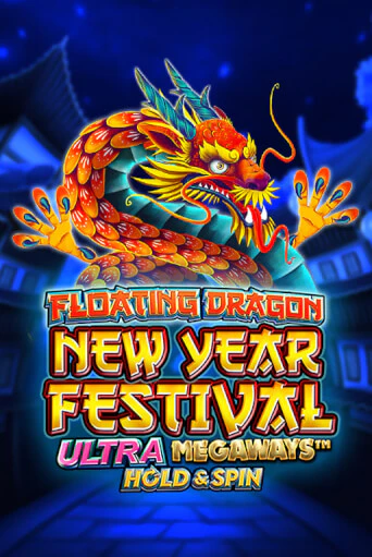 Бесплатная игра Floating Dragon New Year Festival Ultra Megaways Hold & Spin от Pragmatic Play | ChampionSlots Casino 