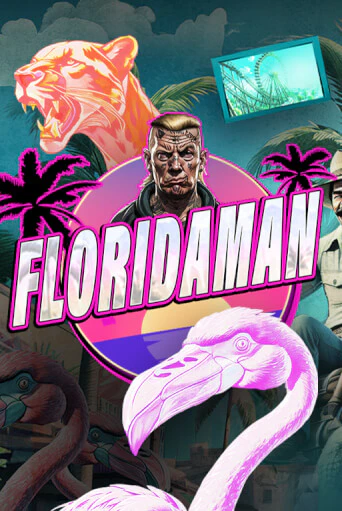 Бесплатная игра Floridaman от AvatarUX | ChampionSlots Casino 