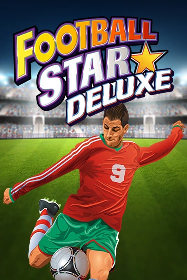 Бесплатная игра Football Star Deluxe от Games Global | ChampionSlots Casino 