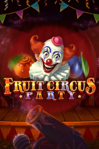 Бесплатная игра Fruit Circus Party от TrueLab | ChampionSlots Casino 