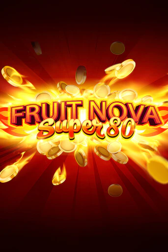 Бесплатная игра Fruit Super Nova 80 от Evoplay | ChampionSlots Casino 