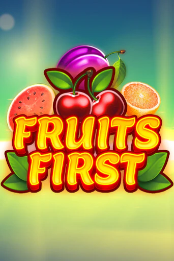 Бесплатная игра Fruits First от Apparat Gaming | ChampionSlots Casino 