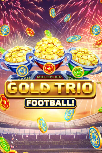 Бесплатная игра Gold Trio: Football от Playtech | ChampionSlots Casino 