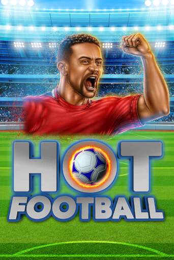 Бесплатная игра Hot Football от Amatic | ChampionSlots Casino 