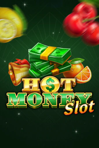 Бесплатная игра Hot Money Slot от TrueLab | ChampionSlots Casino 