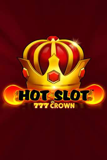 Бесплатная игра Hot Slot™: 777 Crown от Wazdan | ChampionSlots Casino 