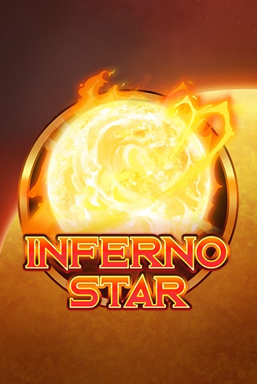 Бесплатная игра Inferno Star от Play'n GO | ChampionSlots Casino 