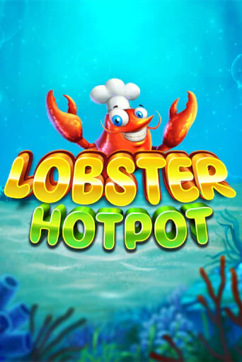 Бесплатная игра Lobster Hotpot от Gaming Corps | ChampionSlots Casino 